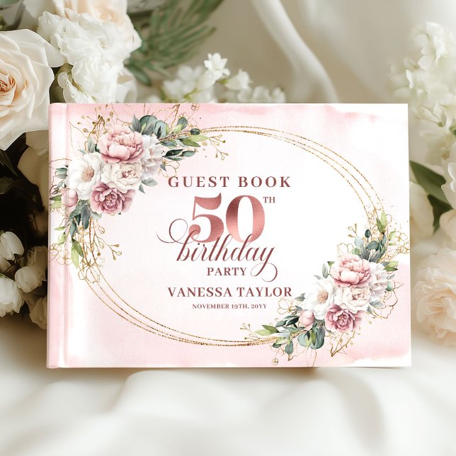 Livre D'or Refined Rose Gold Greenery 50th Birthday Guestbook (Refined Rose Gold Greenery 50th Birthday Guestbook)