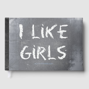 Livre D'or SlipperyJoe's J'aime les filles tableau noir sale