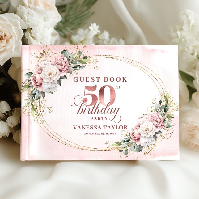 Livre D'or Stylish Rose Gold Floral 50th Birthday Guest Book (Stylish Rose Gold Floral 50th Birthday Guest Book)