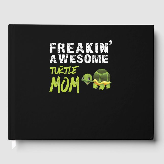 Livre D'or Turtle Lover | Freaking' Awesome Turtle Maman (Recto)