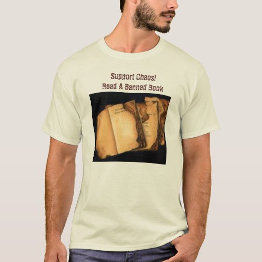 Livres brûlés, chaos de soutien ! Lisez un livre T-shirt