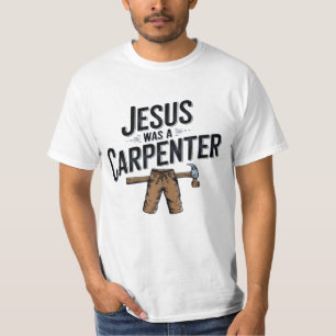 L'Oeuvre du Christ, Jésus Était Un T-shirt charpen