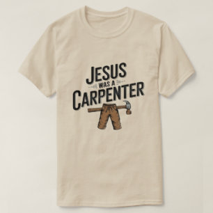 L'Oeuvre du Christ, Jésus Était Un T-shirt charpen