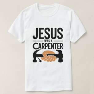 L'Oeuvre du Christ, Jésus Était Un T-shirt charpen