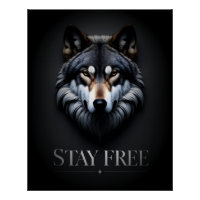 Lone Wolf Design - Stay Free Poster