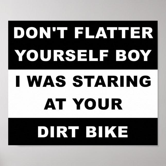 Looking At Your Dirtbike Funny Poster (Devant)