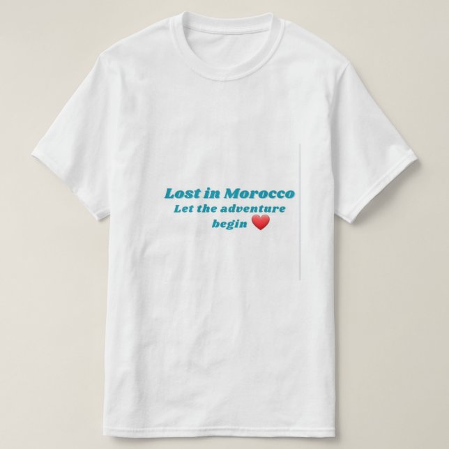 Lost in Morocco – Let the Adventure Begin T-Shirt (Design devant)