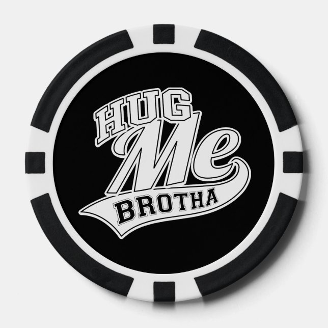 Lot De Jeton De Poker Hug Me Brotha (Recto)