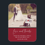 Love and Thanks Red Wedding Photo Magnet<br><div class="desc">Share your favorite wedding photo with your wedding guests,  friends,  family and wedding party with these custom photo magnets in our "love and thanks" design. Customize with your photo,  custom message and names.</div>