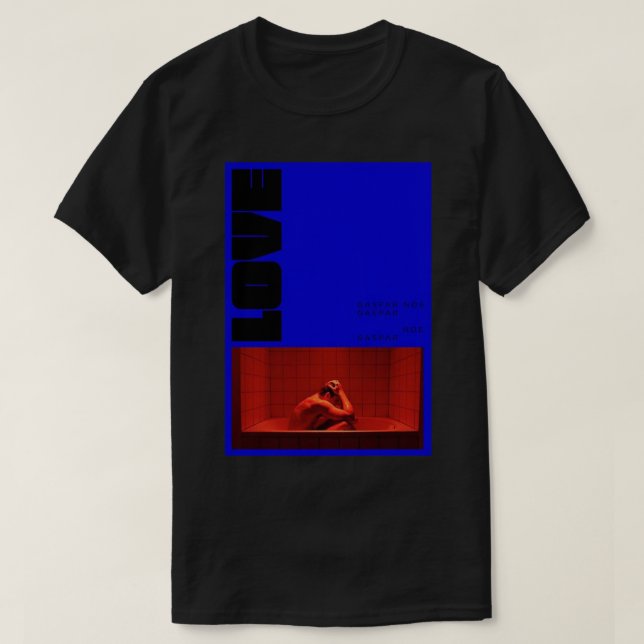 Love Gaspar Noe - T-shirt classique (Design devant)