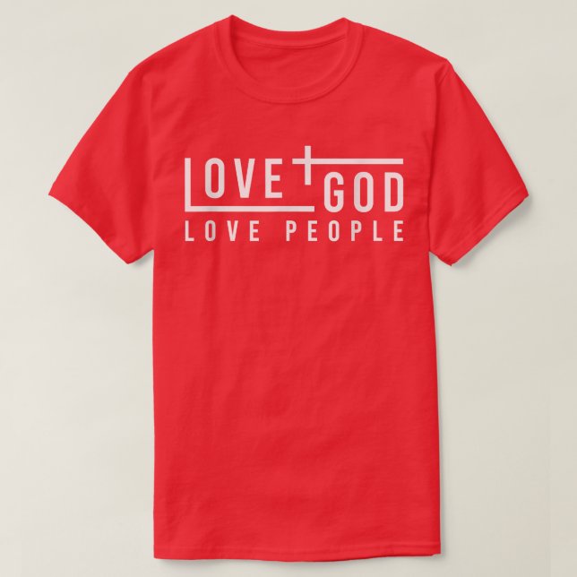 Love God Love People T-shirt (Design devant)