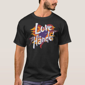Love Handel on Tour Classic T-Shirt