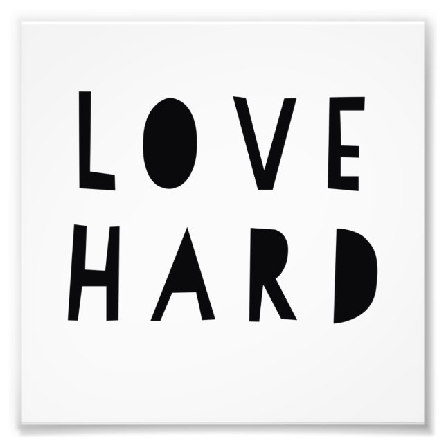 Love Hard 6" x 6", Kodak Pro Photo Paper (Satin) (Devant)