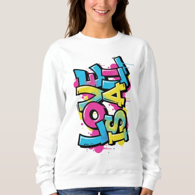Love Is All Graffiti Art Women's Sweatshirt (Devant)