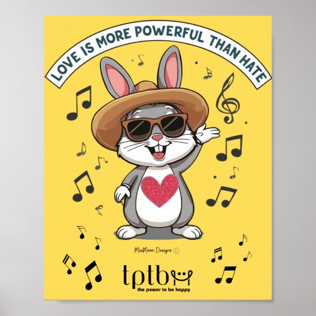 LOVE IS MORE POWERFUL THAN HATE BUNNY POSTER (Devant)