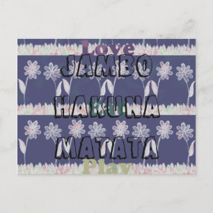 Love Manger Jouer Jambo Hakuna Matata fleurs Carte