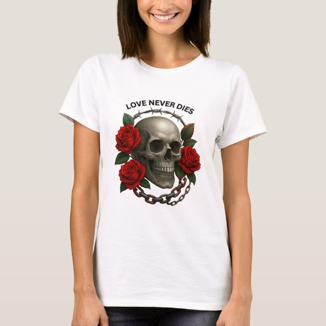 Love Never Dies Skull Women’s T-Shirt  (Devant)