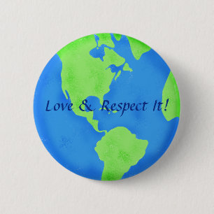 Love Respect Earth Globe Art Badge