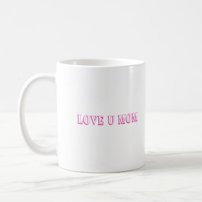 Love U Mom Design Café Mug / Cadeau parfait (Gauche)