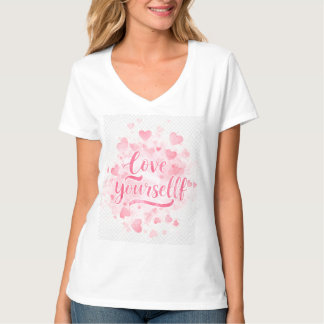 Love You-self - Citation Inspirationnelle T-shirt