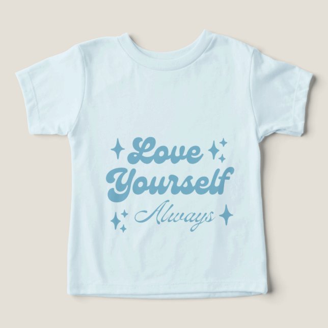 Love Yourself Always Baby (Design Recto)