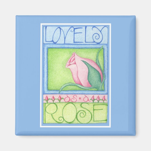 Lovely as Rose Magnet (Devant)