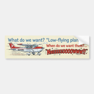 Low-Flying Planes Bumper Sticker