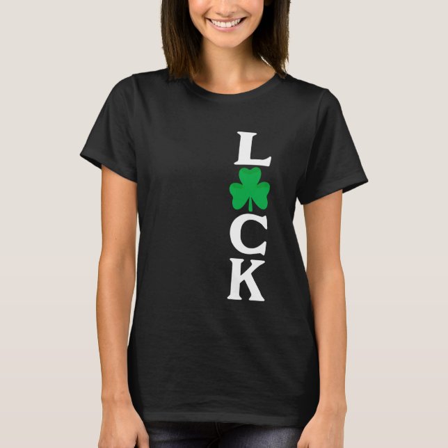 Luck St. Patricks Day Irish LUCKY Shamrock Tshirts (Devant)