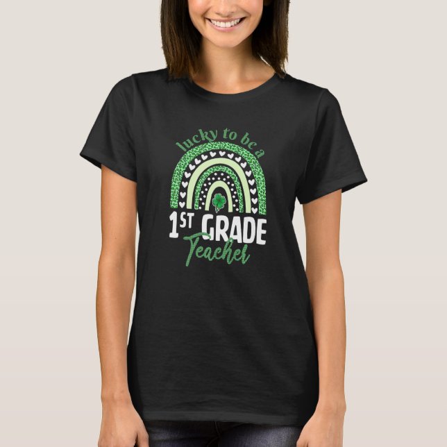 Lucky To Be A 1st Grade Teacher T-Shirt St Patrick (Devant)
