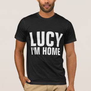 LUCY JE SUIS À LA MAISON, T-shirts Drôle Hommes