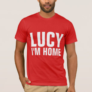 LUCY JE SUIS À LA MAISON, T-shirts Drôle Hommes