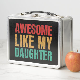 Lunch Box Awesome Comme Ma Fille Drôle Fête des pères Cadeau