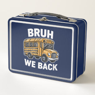 Lunch Box Bruh We Back Funny Back to School Bus Driver
