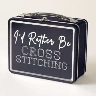 Lunch Box I'd Rather Be Cross Stitching - Cross Stitcher