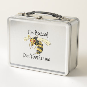Lunch Box Je suis bourdonné ne me tracasse pas