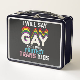 Lunch Box Je Vais Dire Gay Et Je Protégerai Les Jeunes Trans