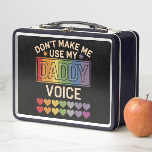 Lunch Box Ne Me Faites Pas Utiliser La Voix De Papa Fierté A