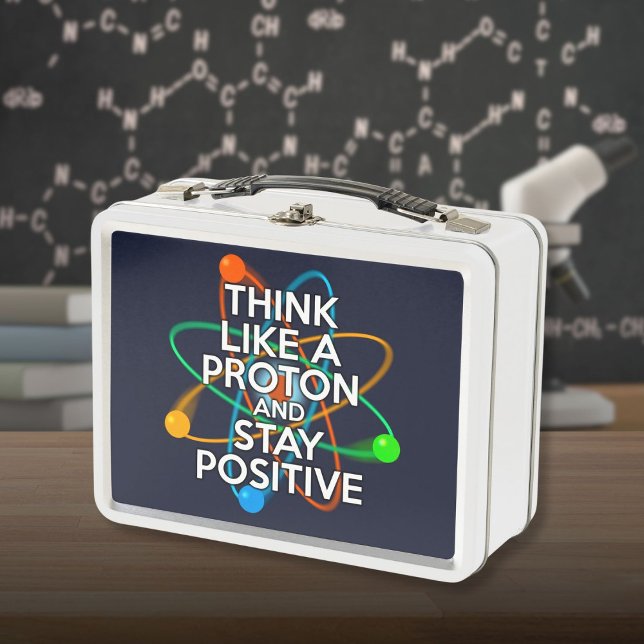 LUNCH BOX PENSEZ À UN PROTON ET RESTEZ POSITIF (THINK LIKE A PROTON AND STAY POSITIVE METAL LUNCH BOX)