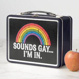 Lunch Box Sounds Gay I'm In Rainbow LGBTQ Vintage Retro