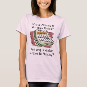 Lundi Loin de Vendredi T-shirt Drôle