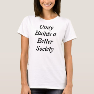 L'unité construit une meilleure société de t-shirt