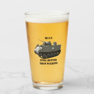 M113 APC "Encore mieux que de marcher" pinte verre
