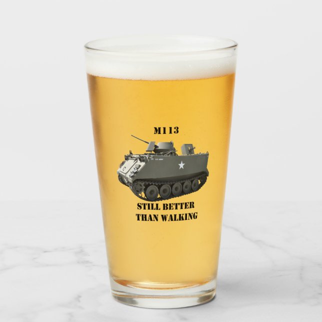 M113 APC "Encore mieux que de marcher" pinte verre (Devant (rempli))