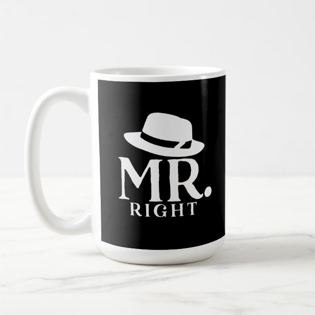 M. Right Coffee Mug - Citation amusante Don pour l (Gauche)