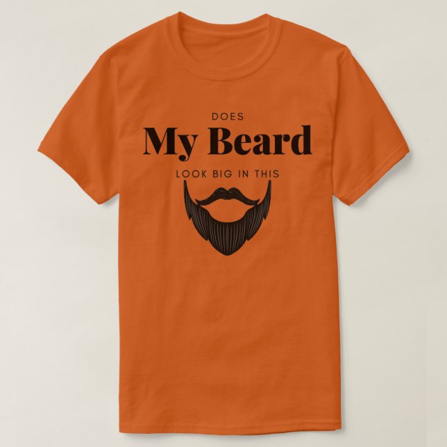 Ma Barbe A L'Air Grande Dans Ce TShirt Classique (Design devant)