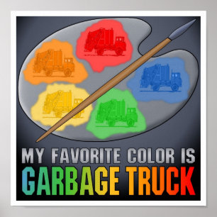 Ma Couleur Favorite Est La Poster De Camion D'Ordu