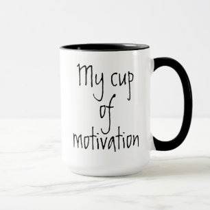 Ma coupe de café de motivation Mug