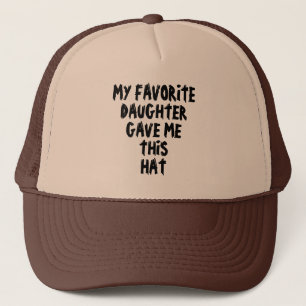 MA FILLE PRÉFÉRÉE M'A DONNÉ CE CASQUETTE