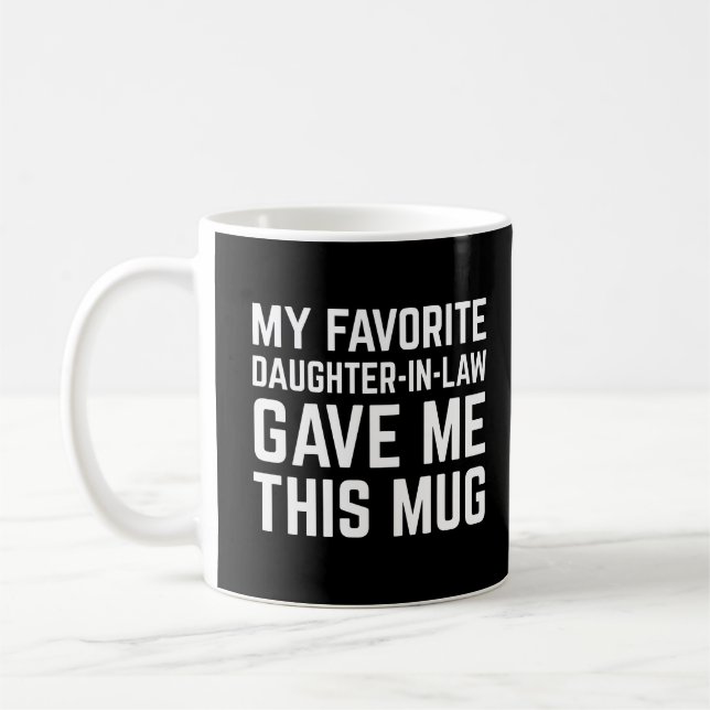 Ma Gendre Préférée M'a Donné Cette Tasse (Gauche)