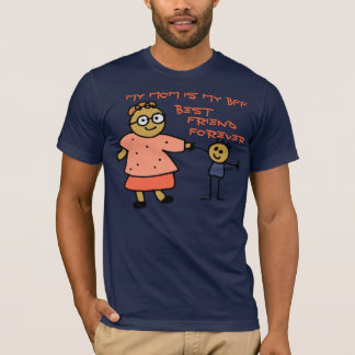 Ma maman est mon T-shirt de BFF